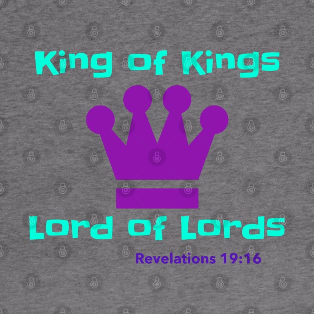 King of Kings Lord of Lords Revelations 19:16 by Godynagrit